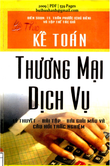Kế Toán Thương Mại Dịch Vụ (NXB Tài Chính 2009) - Trần Phước, 539 Trang
