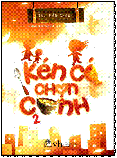 Kén Cá Chọn Canh-Tập 2 (NXB Văn Học 2015) - Tùy Hầu Châu, 456 Trang