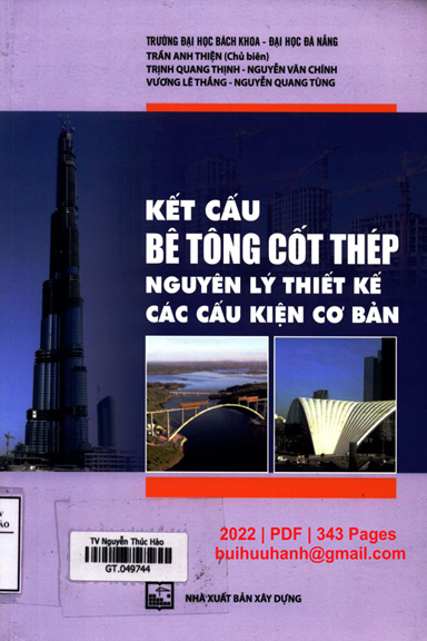 Kết Cấu Bê Tông Cốt Thép Nguyên Lý Thiết Kế Các Cấu Kiện Cơ Bản (NXB Xây Dựng 2022) - Trần Anh Thiện