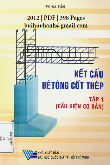 Kết Cấu Bê Tông Cốt Thép Tập 1-Cấu Kiện Cơ Bản (NXB Đại Học Quốc Gia 2012) - Võ Bá Tầm, 398 Trang