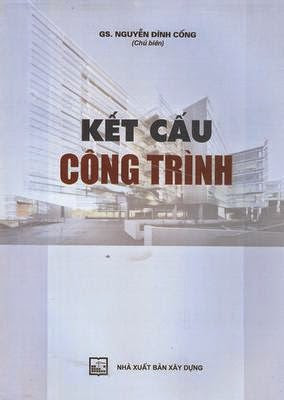 Kết Cấu Công Trình (NXB Xây Dựng 2010) - Nguyễn Đình Cống, 202 Trang