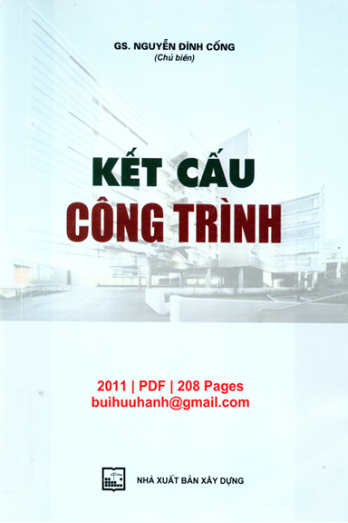 Kết Cấu Công Trình (NXB Xây Dựng 2011) - Nguyễn Đình Cống, 208 Trang