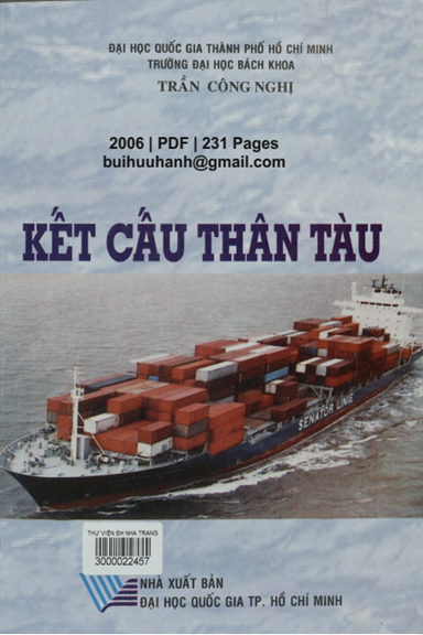 Kết Cấu Thân Tàu (NXB Đại Học Quốc Gia 2006) - Trần Công Nghị, 231 Trang