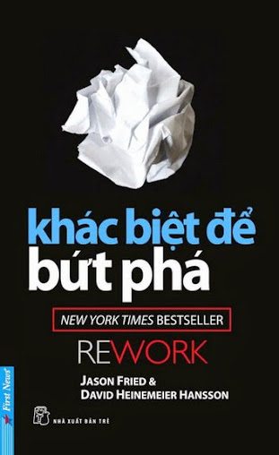 Khác Biệt Để Bứt Phá (NXB Trẻ 2007) - Jason Fried, 321 Trang