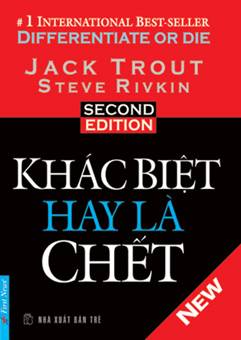Khác Biệt Hay Là Chết (NXB Trẻ 2004) - Jack Trout, 313 Trang