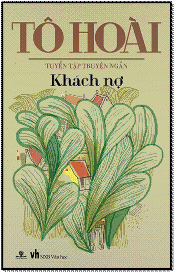 Khách Nợ (NXB Văn Học 2014) - Tô Hoài, 273 Trang