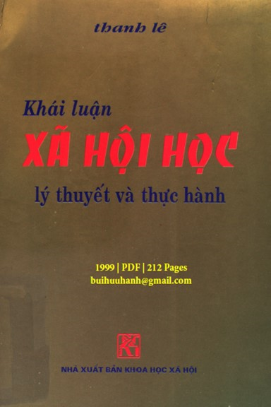 Khái Luận Xã Hội Học Lý Thuyết Và Thực Hành (NXB Khoa Học Xã Hội 1999) - Thanh Lê, 212 Trang