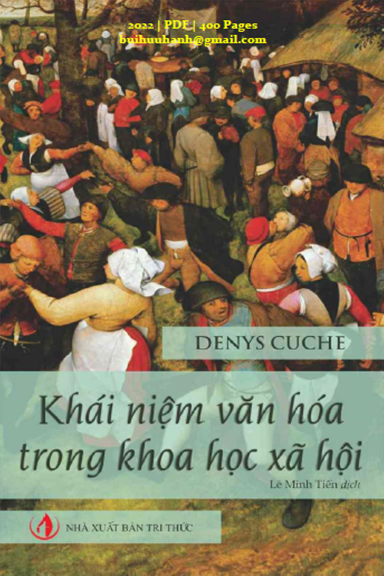 Khái Niệm Văn Hóa Trong Khoa Học Xã Hội (NXB Tri Thức 2022) - Denys Cuche, 400 Trang