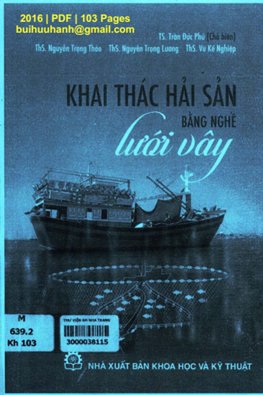 Khai Thác Hải Sản Bằng Nghề Lưới Vây (NXB Khoa Học Kỹ Thuật 2016) - Trần Đức Phú, 103 Trang