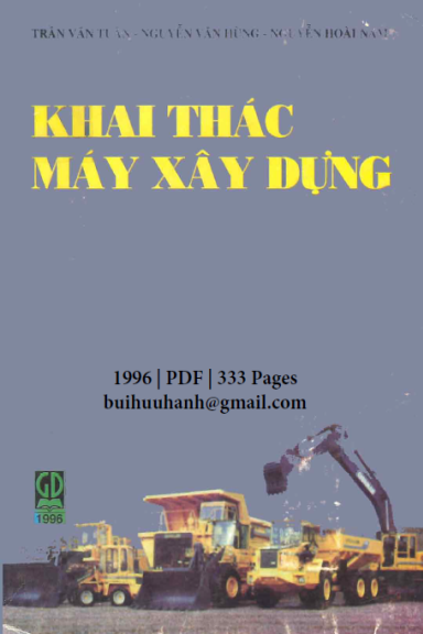 Khai Thác Máy Xây Dựng (NXB Giáo Dục 1996) - Trần Văn Tuấn, 333 Trang