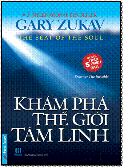 Khám Phá Thế Giới Tâm Linh (NXB Hồng Đức 2013) - Gary Zukav, 272 Trang
