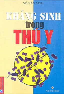 Kháng Sinh Trong Thú Y (NXB Đà Nẵng 2007) - Võ Văn Minh, 174 Trang