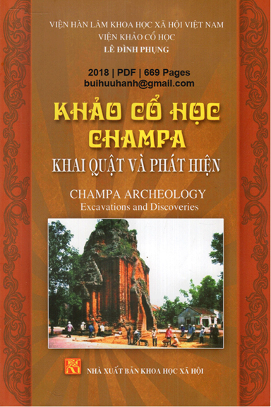 Khảo Cổ Học Champa Khai Quật Và Phát Hiện (NXB Khoa Học Xã Hội 2018) - Lê Đình Phụng, 669 Trang