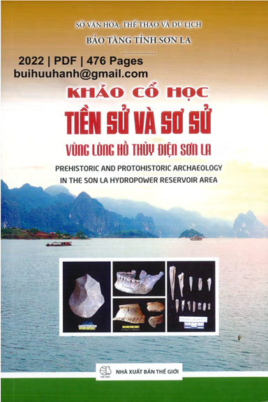 Khảo Cổ Học Tiền Sử Và Sơ Sử Vùng Lòng Hồ Thủy Điện Sơn La (NXB Thế Giới 2022) - Nguyễn Khắc Sử
