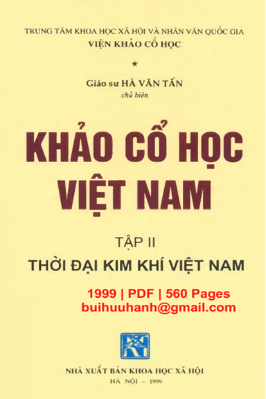 Khảo Cổ Học Việt Nam Tập 2 (NXB Khoa Học Xã Hội 1999) - Hà Văn Tấn, 560 Trang