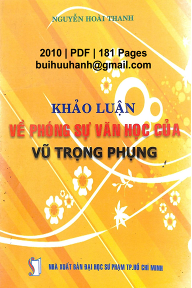 Khảo Luận Về Phóng Sự Văn Học Của Vũ Trọng Phụng (NXB Đại Học Sư Phạm 2010) - Nguyễn Hoài Thanh