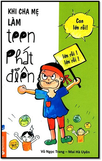 Khi Cha Mẹ Làm Teen Phát Điên (NXB Dân Trí 2014) - Mai Hà Uyên, 302 Trang