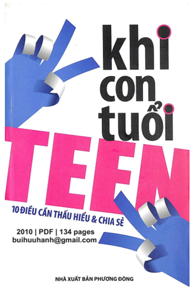 Khi Con Tuổi Teen 10 Điều Cần Thấu Hiểu Và Chia Sẻ (NXB Phương Đông 2010) - Trương Ngọc Bích