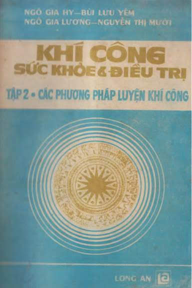Khí Công Sức Khỏe & Điều Trị Tập 2 (NXB Long An 1988) - Ngô Gia Hy, 242 Trang