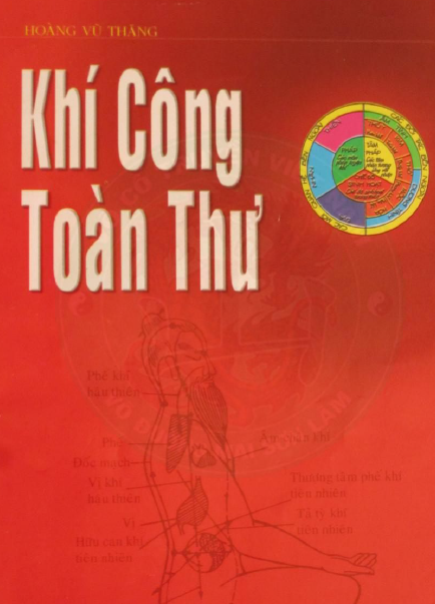 Khí Công Toàn Thư (NXB Thể Dục Thể Thao 2004) - Hoàng Vũ Thắng, 134 Trang