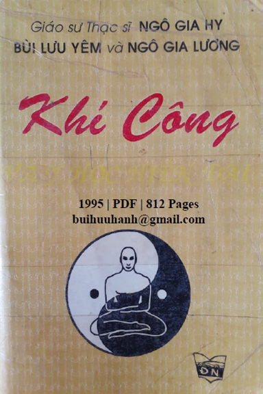 Khí Công Và Y Học Hiện Đại (NXB Đồng Nai 1995) - Ngô Gia Hy, 812 Trang