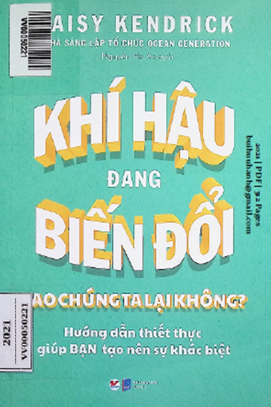 Khí Hậu Đang Biến Đổi Sao Chúng Ta Lại Không (NXB Dân Trí 2021) - Daisy Kendrick, 312 Trang