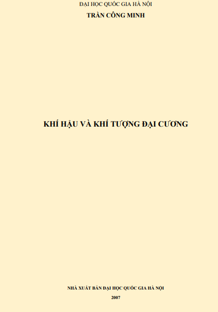 Khí Hậu Và Khí Tượng Đại Cương (NXB Đại Học Quốc Gia 2007) - Trần Công Minh, 257 Trang
