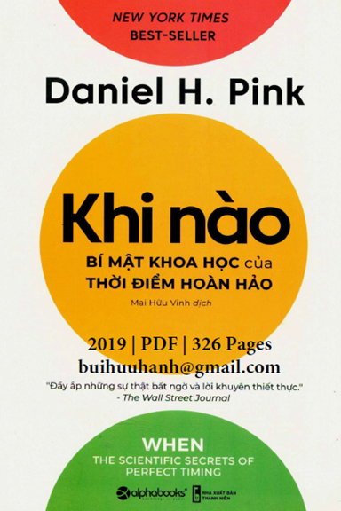 Khi Nào-Bí Mật Khoa Học Của Thời Điểm Hoàn Hảo (NXB Thanh Niên 2019) - Daniel H. Pink, 326 Trang
