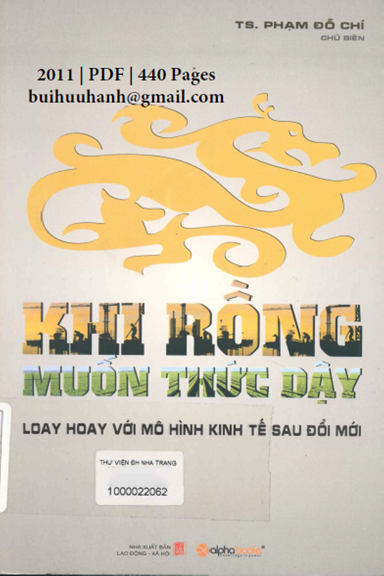 Khi Rồng Muốn Thức Dậy (NXB Lao Động Xã Hội 2011) - Phạm Đỗ Chí, 440 Trang