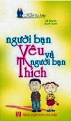 Khi Ta Lớn-Người Bạn Yêu Và Người Bạn Thích (NXB Hà Nội 2008) - Lê Hạnh, 121 Trang