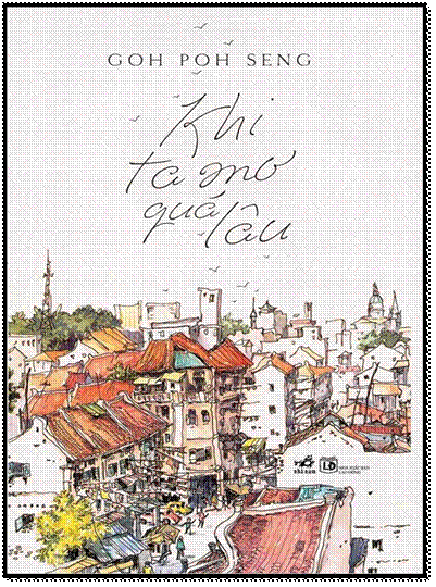 Khi Ta Mơ Quá Lâu (NXB Lao Động 2015) - Goh Poh Seng, 208 Trang