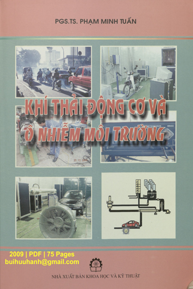Khí Thải Động Cơ Và Ô Nhiễm Môi Trường (NXB Khoa Học Kỹ Thuật 2009) - Phạm Minh Tuấn, 75 Trang