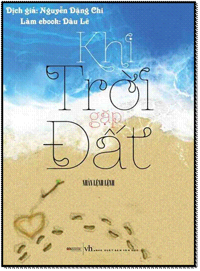 Khi Trời Gặp Đất (NXB Văn Học 2012) - Nhàn Lệnh Lệnh, 372 Trang