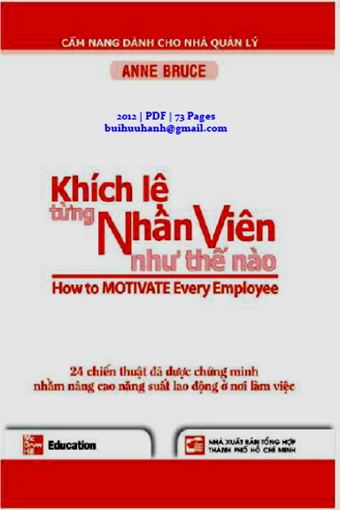 Khích Lệ Từng Nhân Viên Như Thế Nào (NXB Tổng Hợp 2012) - Anne Bruce, 73 Trang