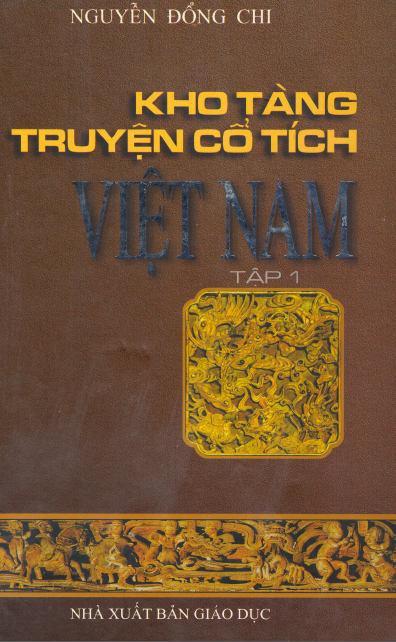 Kho Tàng Truyện Cổ Tích Việt Nam Tập 1 (NXB Giáo Dục 2000) - Nguyễn Đổng Chi, 1025 Trang