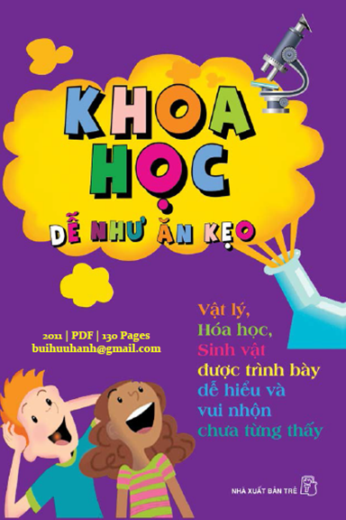 Khoa Học Dễ Ăn Như Kẹo (NXB Trẻ 2011) - Sarah Angliss, 130 Trang