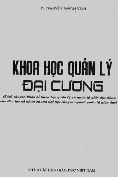 Khoa Học Quản Lý Đại Cương (NXB Giáo Dục 2012) - Nguyễn Thành Vinh, 139 Trang
