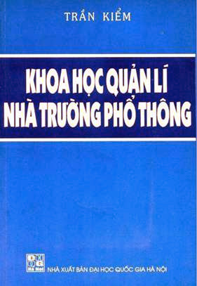 Khoa Học Quản Lý Nhà Trường Phổ Thông (NXB Đại Học Quốc Gia 2002) - Trần Kiểm, 139 Trang