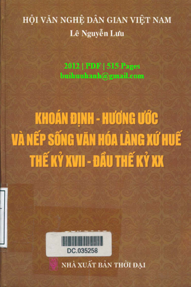 Khoán Định-Hương Ước Và Nếp Sống Văn Hóa Làng Xứ Huế (NXB Thời Đại 2012) - Lê Nguyễn Lưu, 515 Trang