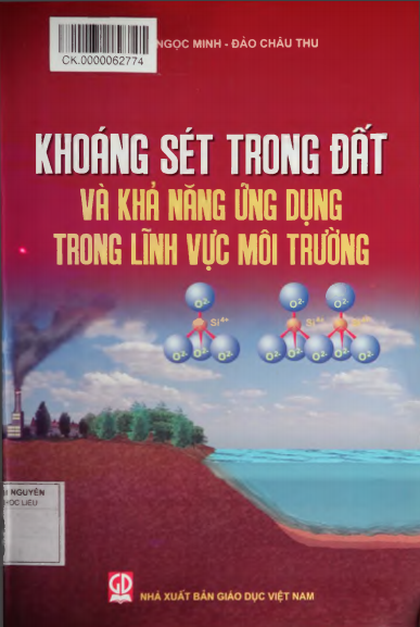 Khoáng Sét Trong Đất Và Khả Năng Ứng Dụng Trong Lĩnh Vực Môi Trường - Nguyễn Ngọc Minh, 163 Trang