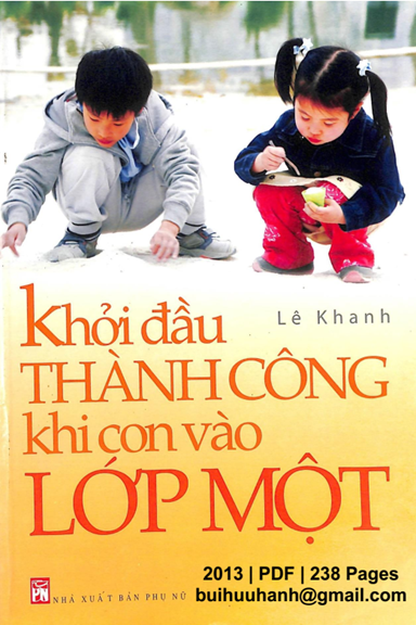 Khởi Đầu Thành Công Khi Con Vào Lớp Một (NXB Phụ Nữ 2013) - Lê Khanh, 238 Trang