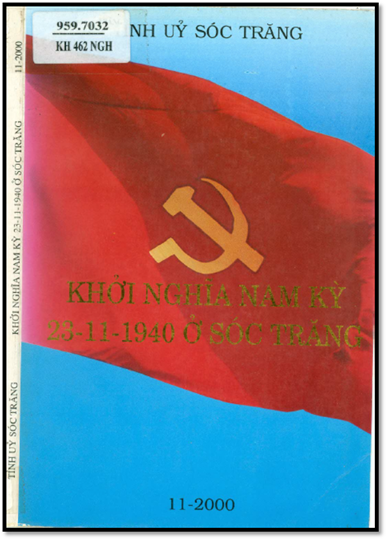 Khởi Nghĩa Nam Kỳ 23-11-1940 Ở Sóc Trăng (NXB Sóc Trăng 2000) - Du Thị Hiệp, 147 Trang