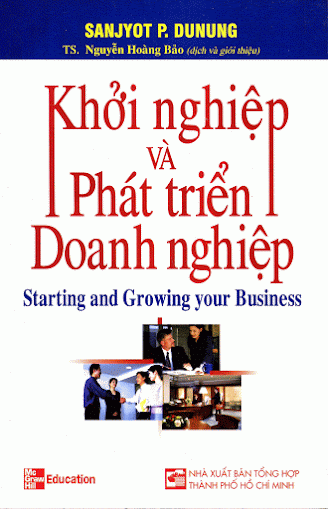 Khởi Nghiệp Và Phát Triển Doanh Nghiệp (NXB Tổng Hợp 2008) - Sanjyot P.Dunung, 287 Trang