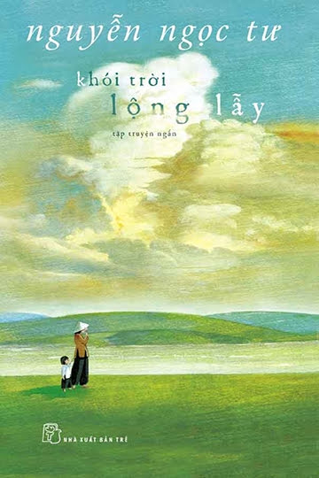 Khói Trời Lộng Lẫy (NXB Trẻ 2017) - Nguyễn Ngọc Tư, 148 Trang