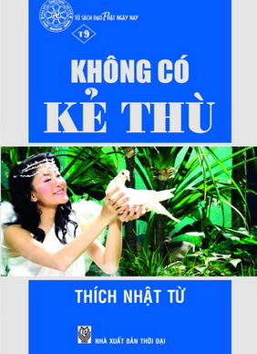 Không Có Kẻ Thù (NXB Thời Đại 2012) - Thích Nhật Từ, 127 Trang