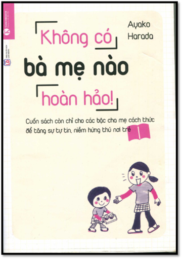 Không Có Mẹ Nào Hoàn Hảo (NXB Lao Động 2015) - Ayako Harada, 256 Trang