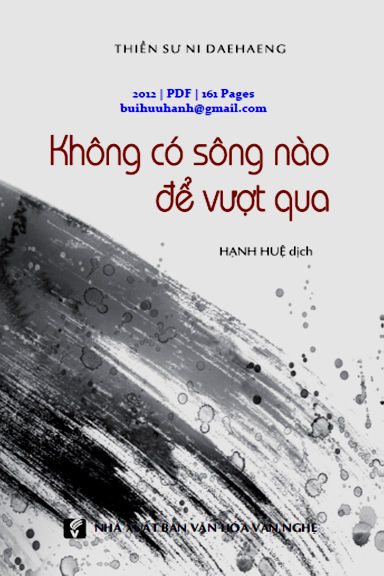 Không Có Sông Nào Để Vượt Qua (NXB Văn Hóa Văn Nghệ 2012) - Daehaeng, 161 Trang