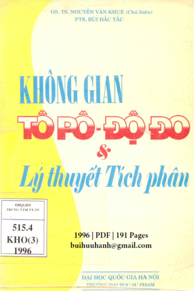 Không Gian Tôpô-Độ Đo & Lý Thuyết Tích Phân (NXB Đại Học Quốc Gia 1996) - Nguyễn Văn Khuê, 191 Trang