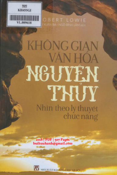 Không Gian Văn Hóa Nguyên Thủy Nhìn Theo Lý Thuyết Chức Năng - Robert Lowie, 507 Trang