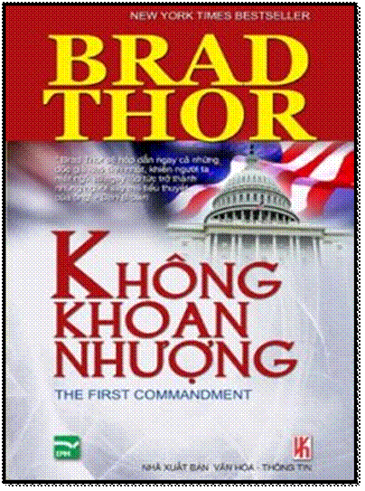 Không Khoan Nhượng (NXB Văn Hóa Thông Tin 2008) - Brad Thor, 572 Trang